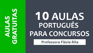 [TOP 10 DE LÍNGUA PORTUGUESA - Os 10 principais pontos cobrados em Língua Portuguesa Revisados pela Professora Flávia Rita]