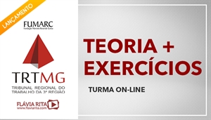 [Curso on-line de Português - FUMARC - Teoria + Exercícios - Tribunal Regional do Trabalho de Minas Gerais (3ª Região)/ TRT MG - Professora Flávia Rita -]