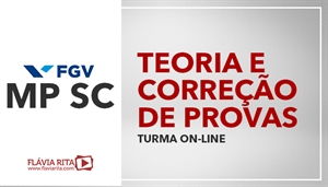 [Curso on-line de Português - FGV - Teoria + Exercícios - Ministério Público de Santa Catarina / MPSC - Professora Flávia Rita]