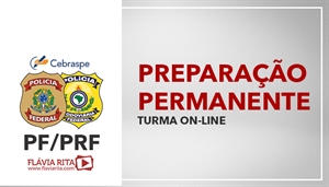 [Português - Preparação Permanente para PF e PRF - CESPE/CEBRASPE - Professora Flávia Rita]