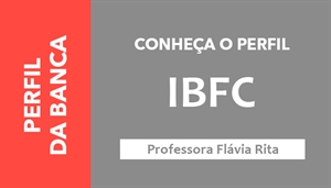 [Conheça o perfil da Banca Instituto Brasileiro de Formação e Capacitação - IBFC]