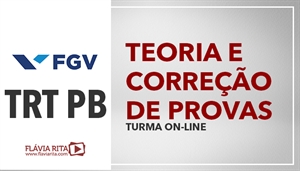 [Curso on-line de Português - FGV - Teoria + Exercícios - Tribunal Regional do Trabalho da Paraíba / TRT PB - Professora Flávia Rita]
