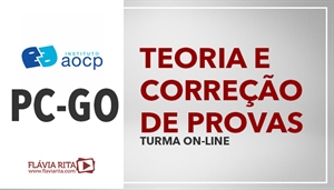 [Português - Instituto AOCP - Teoria + Exercícios - Polícia Civil de Goiás / PCGO - Professora Flávia Rita]