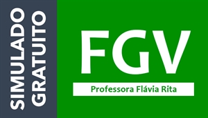 [SIMULADO FGV - 2023 - 20 questões de provas anteriores da banca FGV - Comentadas em vídeo.]