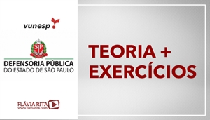 [Português - Teoria + Exercícios - Defensoria Pública de São Paulo - DPE SP / VUNESP - Professora Flávia Rita]