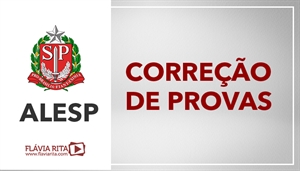 [Português - VUNESP - Correção de Provas – Assembleia Legislativa de São Paulo / ALESP - Professora Flávia Rita]