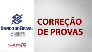 [Português - Correção de Provas - Banco do Brasil - BB/ CESGRANRIO - Professora Flávia Rita]