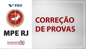 [Português - FGV - Correção de Provas - Ministério Público do Rio de Janeiro / MPE RJ - Professora Flávia Rita]